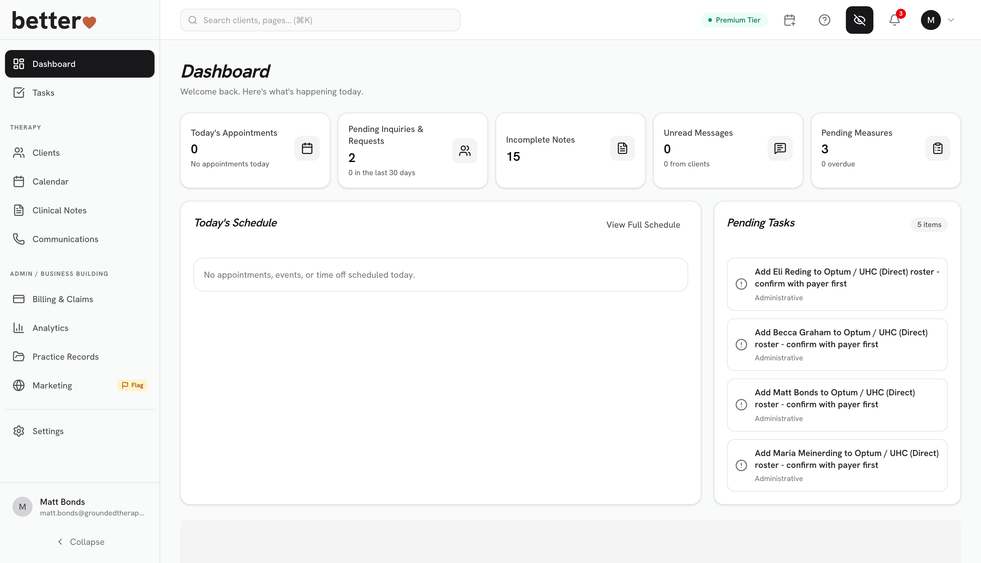 The better dashboard — today's schedule, pending tasks, and practice metrics